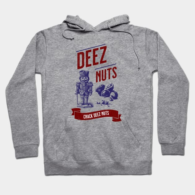 DEEZ NUTS Hoodie by lakokakr